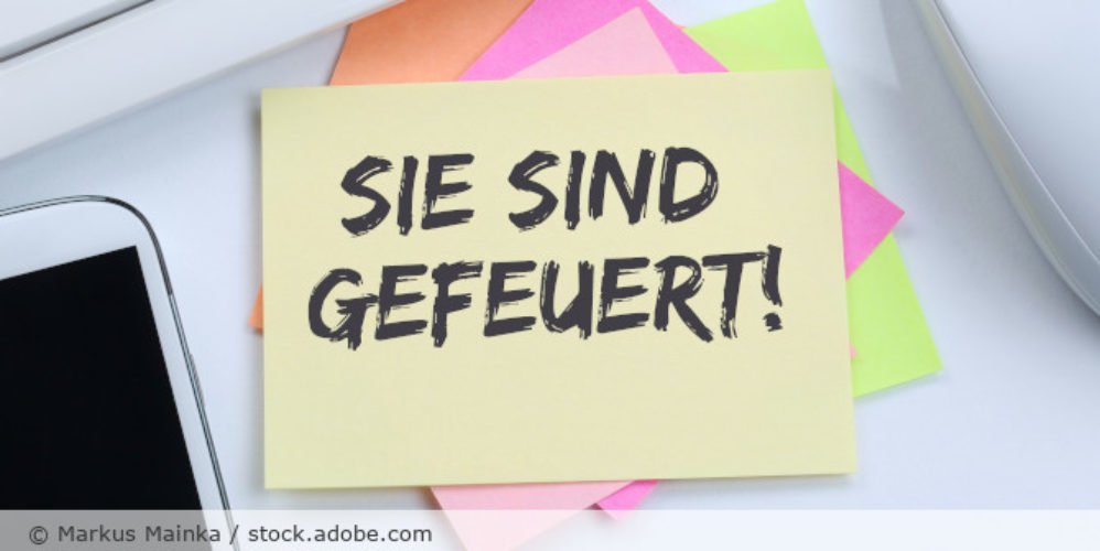 Zettel mit der Aufschrift "SIE SIND GEFEUERT".